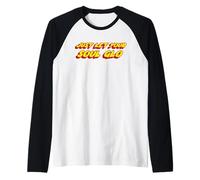 Just Let Your Soul Glo | Comédie drôle des années 80 Manche Raglan