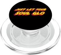 Just Let Your Soul Glo | Comédie drôle des années 80 PopSockets PopGrip pour MagSafe