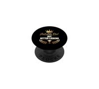 Just Like Dad But Better Looking plaisanteries père-Enfant PopSockets PopGrip Adhésif