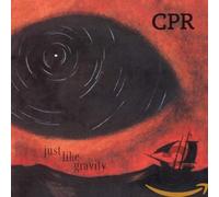 Just Like Gravity by CPR [Audio CD] NEUF