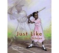 Just Like Josh Gibson Angela Johnson (Auteur)
