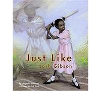 Just Like Josh Gibson Angela Johnson (Auteur)