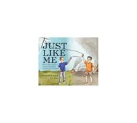 Just Like Me: A True Story About A Unique Friendship Formed Across Oceans