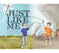 Just Like Me: A true story about a unique friendship formed across oceans