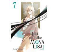 Just Like Mona Lisa 07 - Tsumuji Yoshimura - Square Enix Manga - ebook (ePub illustré) - Livre