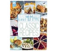 Just Like Mum Used to Make: Classic Recipes - [Livre en VO] Laura Mason, Sara Paston - Williams (Auteur)