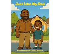 Just Like My Dad
