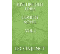 Just Like Old Times Comedy Novel Vol.2
