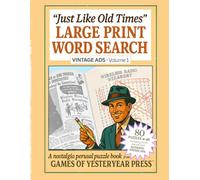 “Just Like Old Times” Large Print Word Search: Retro Puzzle Fun with a Vintage Nostalgia Look - Large-Print Word Search Puzzle Book for Adults & Seniors