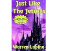 Just Like the Jetsons Lapine, Warren (Auteur)