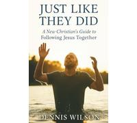 Just Like They Did: A New Christian’s Guide to Following Jesus Together