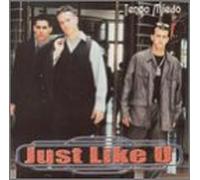 Just Like U - Tengo Miedo