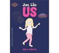 Just Like Us by Naila Suraiya Naila Suraiya (Auteur)