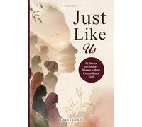 Just Like Us: Volume 1: Twenty Stories of Ordinary Women with an Extraordinary God