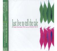 Just Live to Tell The Tale [Import]