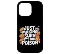 Just Making Sure It's Not Poison Humour Gourmand - Coque pour iPhone 14 Pro Max