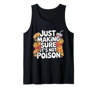 Just Making Sure It's Not Poison Humour Gourmand - Débardeur