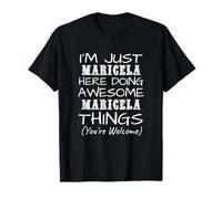 Just Maricela Here Doing Maricela Things Prénom T-Shirt