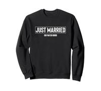 Just Married So Far So Good, style de contour drôle et audacieux Sweatshirt