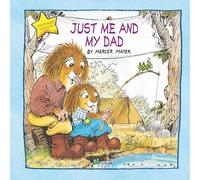 Just Me and My Dad (Little Critter): An Inspirational Gift Book