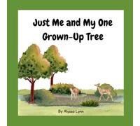 Just Me and My One Grown-Up Tree
