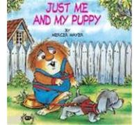 Just Me and My Puppy, Little Critter Series Mercer Mayer (Auteur)