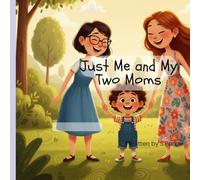 Just Me and My Two Moms: The house with the blue door