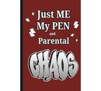 Just me, my pen, and parental chaos: A teenager's journal about their teenage life and living with their parents
