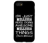 Just Mellissa Here Doing Mellissa Things Prénom Coque pour iPhone SE (2020) / 7/8