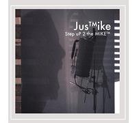Just Mike - Step Up 2 The Mike
