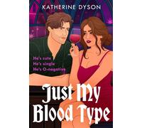 Just My Blood Type - Katherine Dyson - One More Chapter - ebook (ePub) - Livre