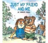 Just My Friend and Me, Little Critter Series Mercer Mayer (Auteur)
