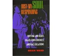 Just My Soul Responding Brian Ward (Auteur)