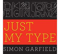 Just My Type: A Book About Fonts