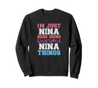 Just Nina est là pour Faire de géniales Nina Things Name Sweatshirt