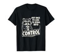 Just Once I Would Like to Spiral Into Control T-Shirt