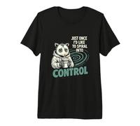 Just Once I Would Like to Spiral Into Control T-Shirt Haut de Gamme