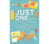 Just One . . .: A Summer Romance Anthology