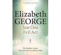 Just One Evil Act: A Page-Turning Mystery Featuring Thomas Lynley, now appearing on BBC1 and iPlayer