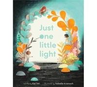 Just One Little Light by Kat Yeh Kat Yeh (Auteur)