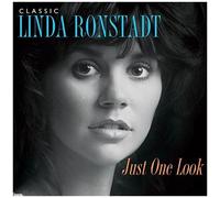 Just One Look - Classic Linda Ronstadt