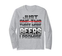 Just One More Beer I Promise Beer Buveur de bière Sayi Manche Longue