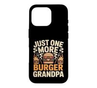 Just One More Burger Grandpa Barbecue Amusant Coque pour iPhone 16 Pro