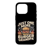 Just One More Burger Grandpa Barbecue Amusant Coque pour iPhone 16 Pro