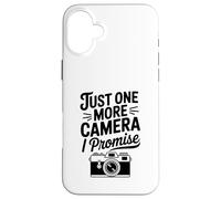 Just One More Camera I Promise Photographe drôle Coque pour iPhone 16 Plus