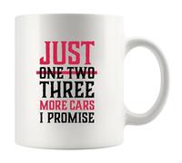 Just One More Car I Promise - Cadeau pour homme - Mari - Petit ami - Papa - Frère - Oncle - De la part d'une épouse, d'une petite amie, d'une maman, d'un mécanicien de voiture - Tasse à café en