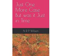 Just One More Case But Was It Just In Time (Some Time Travellers Doing Some Good)