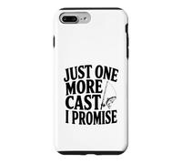 Just One More Cast I Promise Fishing Humour Coque pour iPhone 7 Plus/8 Plus