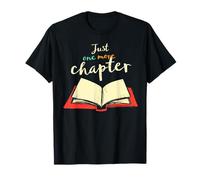 Just One More Chapter - Book Lover’s T-Shirt