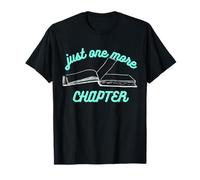 Just One More Chapter - Encore Un Chapitre - Lecture T-Shirt